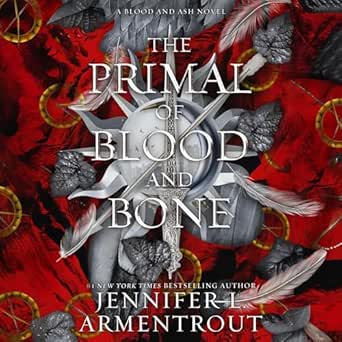 The Primal of Blood and Bone: Blood and Ash, Book 6 Review